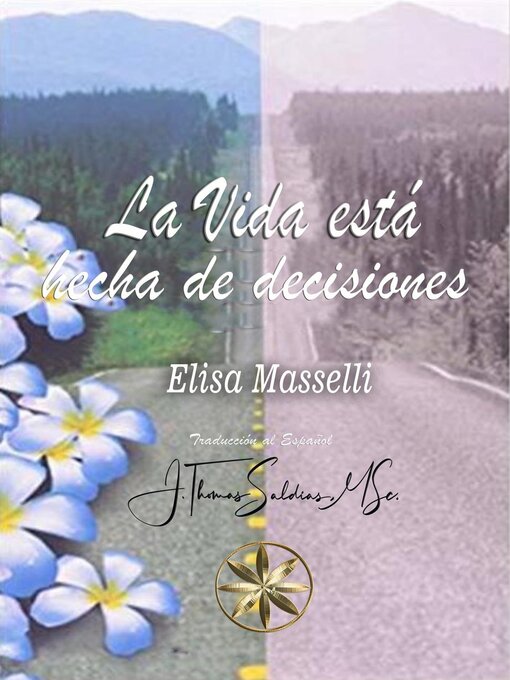 Title details for La Vida está hecha de decisiones by Elisa Masselli - Available